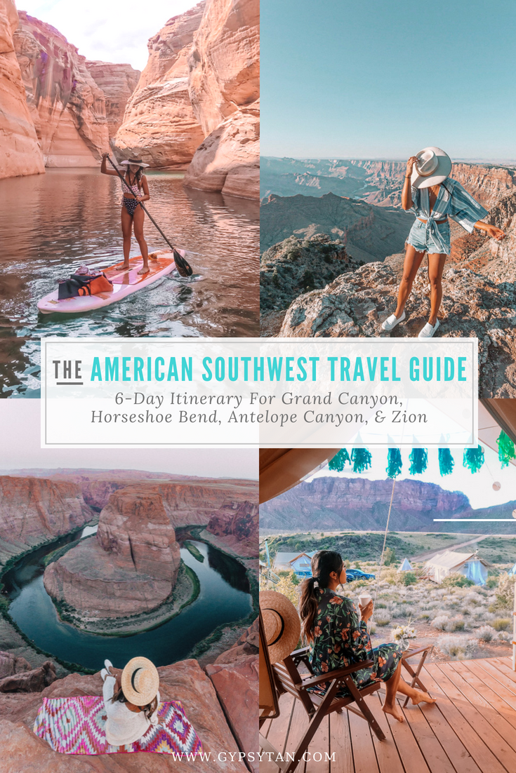 6 Day Itinerary For Grand Canyon, Horseshoe Bend, Antelope Canyon, & Zion | Travel Guide Gypsy Tan